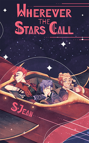 Wherever the Stars Call by S. Jean