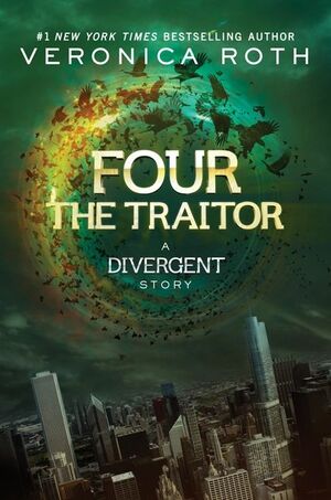 Four: The Traitor by Veronica Roth