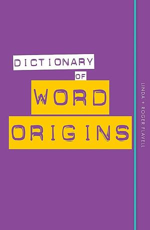 Dictionary of Word Origins by Octopus Publishing Group