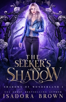 The Seeker's Shadow by Isadora Brown