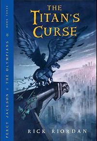 The Titan's Curse by Rick Riordan