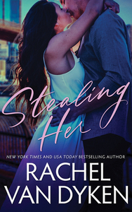 Stealing Her by Rachel Van Dyken