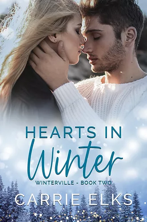 Hearts In Winter by Carrie Elks