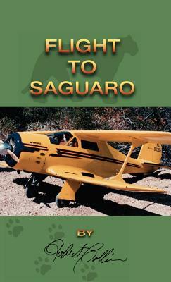 Flight to Saguaro by Robert Collier