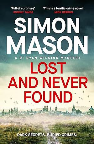 Lost and Never Found by Simon Mason