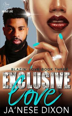 Exclusive Love: A Second Chance Romance by Ja'Nese Dixon