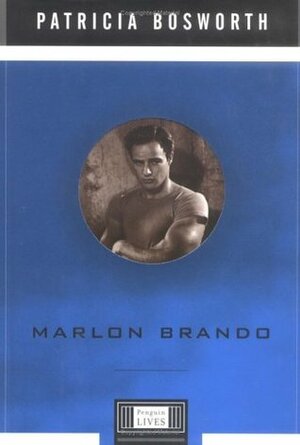 Marlon Brando by Patricia Bosworth