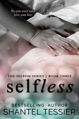Selfless by Shantel Tessier