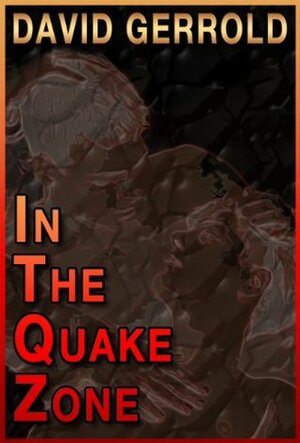 In the Quake Zone by David Gerrold