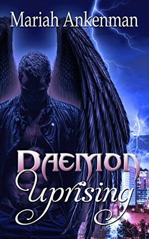 Daemon Uprising by Mariah Ankenman