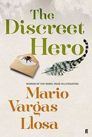 The Discreet Hero by Mario Vargas Llosa, Edith Grossman