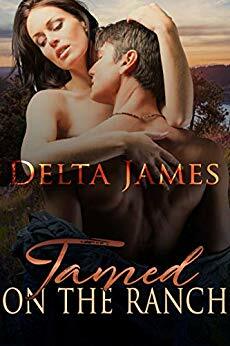 Tamed on the Ranch by Delta James
