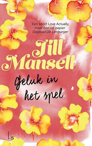 Geluk in het spel by Jill Mansell