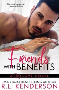 Friends with Benefits by R.L. Kenderson