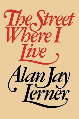 The Street Where I Live by Alan Jay Lerner