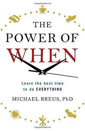 Power Of When by Mehmet C. Oz, Michael Breus, Michael Breus