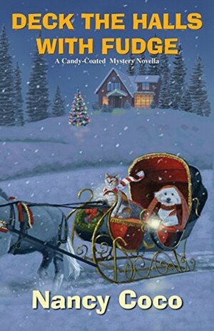 Deck the Halls with Fudge by Nancy Coco