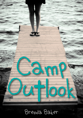 Camp Outlook by Brenda Baker