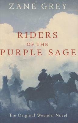 Riders of the Purple Sage by Zane Grey