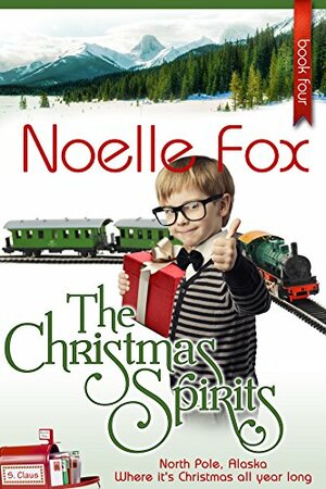 The Christmas Spirits by Noelle Fox