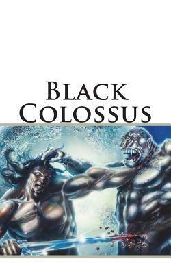 Black Colossus by Robert E. Howard