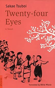 Twenty-Four Eyes: A Novel (Tuttle Classics) by Sakae Tsuboi