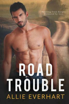 Road Trouble by Allie Everhart