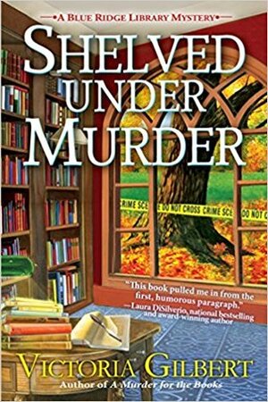 Shelved Under Murder by Victoria Gilbert