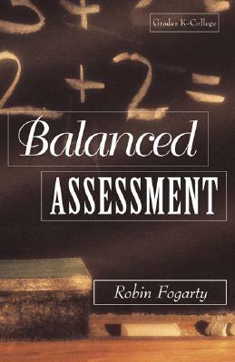 Balanced Assessment by Robin J. Fogarty