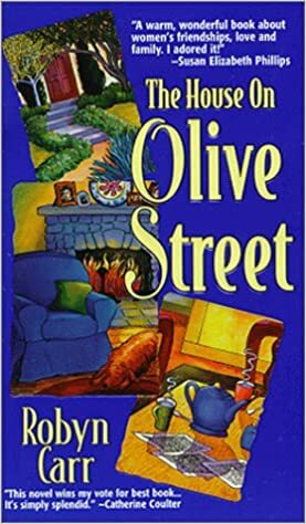 The House on Olive Street by Robyn Carr