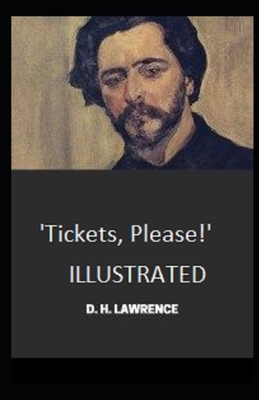 Tickets, Please!' Illustrated by D.H. Lawrence