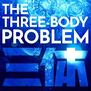 The Three-Body Problem by Cixin Liu