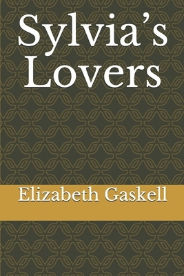 Sylvia's Lovers by Elizabeth Gaskell