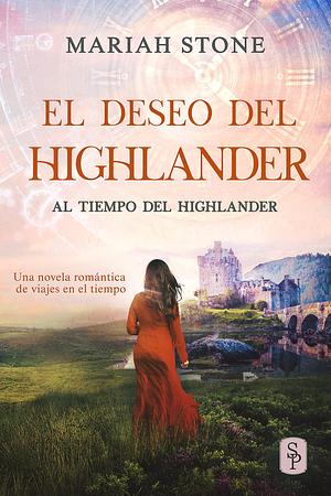 El deseo del highlander by Mariah Stone, Carolina García Stroschein