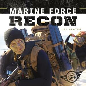 Marine Force Recon by Lee Slater