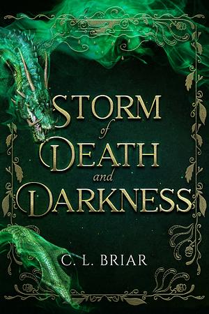 Storm of Death and Darkness by C.L. Briar