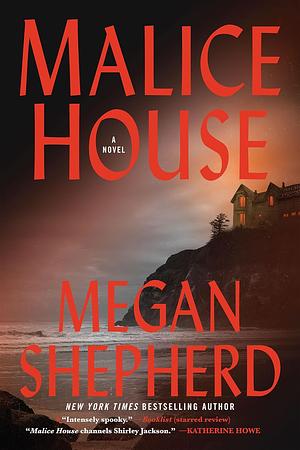 Malice House by Megan Shepherd