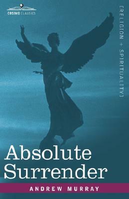 Absolute Surrender by Andrew Murray