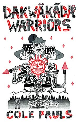 Dakwäkãda Warriors by Cole Pauls