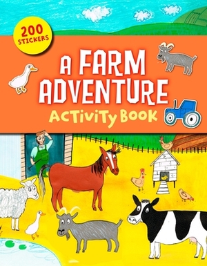 A Farm Adventure Sticker & Activity Book by Arcturus Publishing