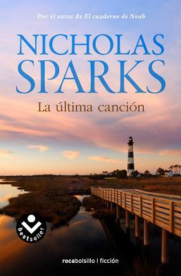 La Ultima Cancion by Nicholas Sparks