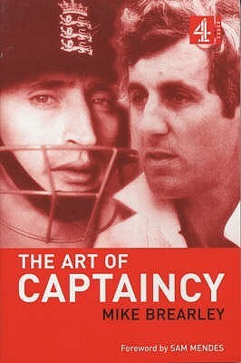 The Art of Captaincy by Mike Brearley