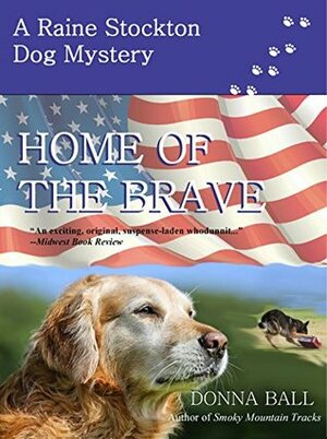 Home of the Brave by Donna Ball