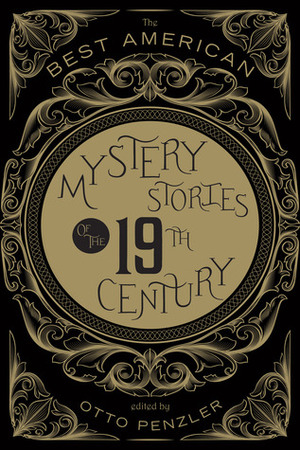 The Best American Mystery Stories of the Nineteenth Century by Otto Penzler