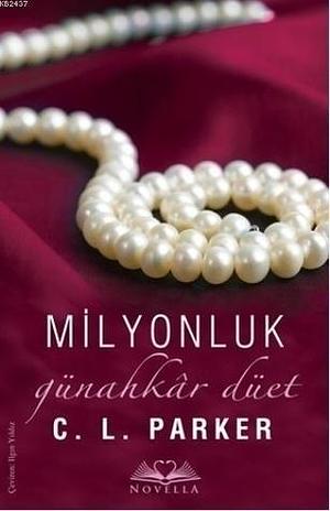 Milyonluk Günahkar Düet by C.L. Parker