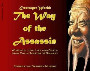 Destroyer World: The Way of the Assassin by Warren Murphy