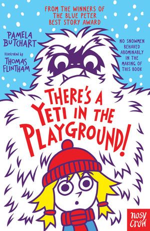 There's a Yeti in the Playground! by Pamela Butchart