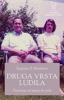 Druga vrsta ludila - Putovanje od stigme do nade by Stephen P. Hinshaw