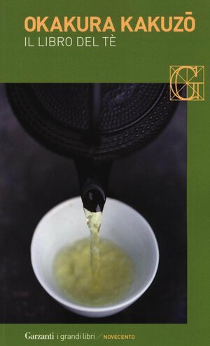 Il libro del tè by Kakuzō Okakura