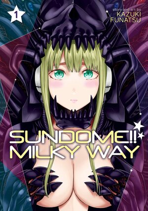 Sundome!! Milky Way Vol. 1 by Kazuki Funatsu